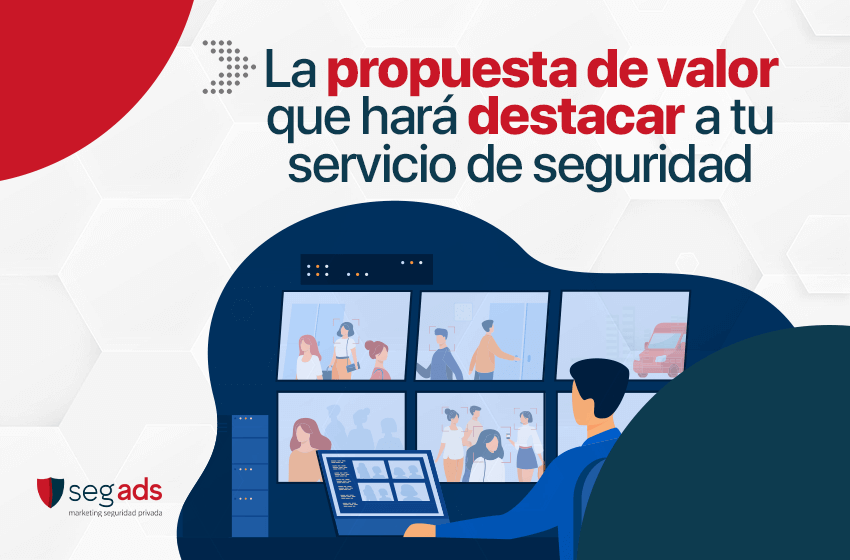 Descubre cómo diseñar una propuesta de valor clara para destacar tu servicio de seguridad y transmitir confianza inmediata a tus clientes.