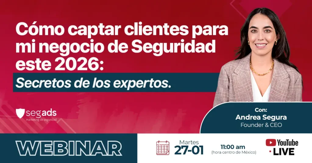 Cómo captar clientes para mi negocio de Seguridad este 2026: Secretos de los expertos