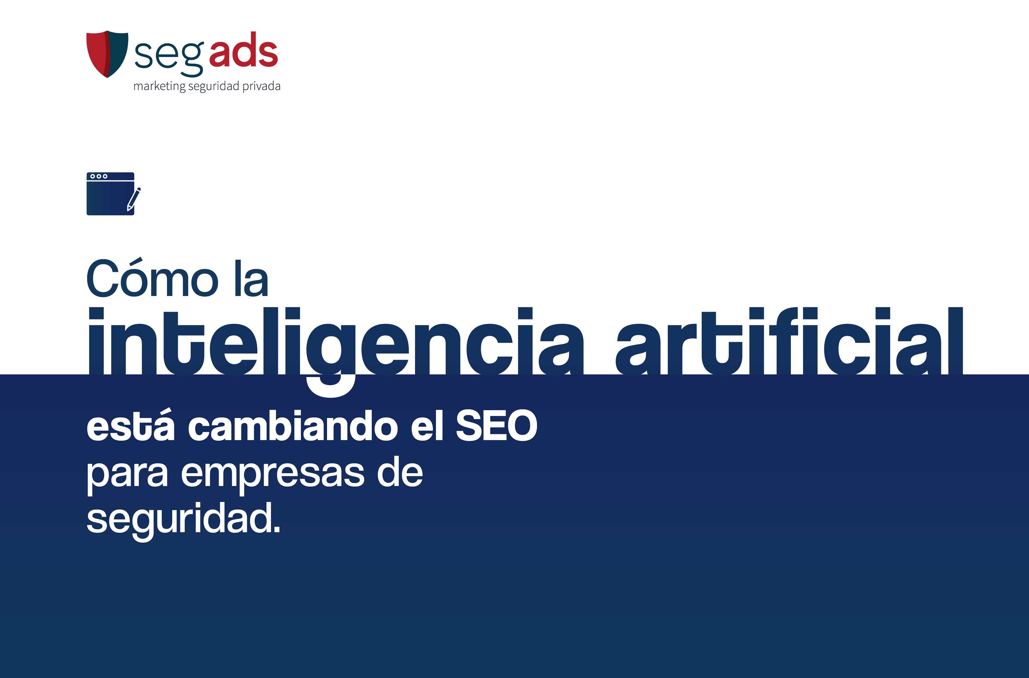 Cómo la inteligencia artificial está cambiando el SEO para empresas de seguridad