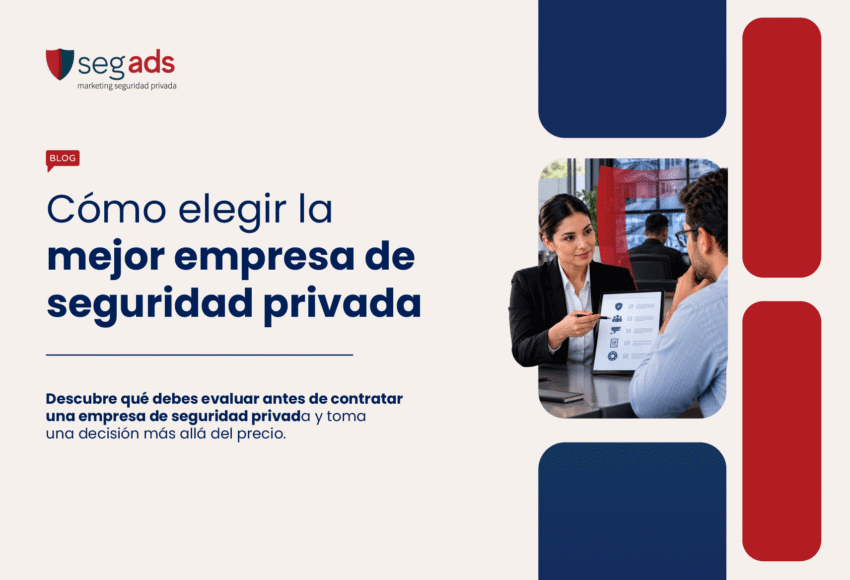Cómo elegir la mejor empresa de seguridad privada
