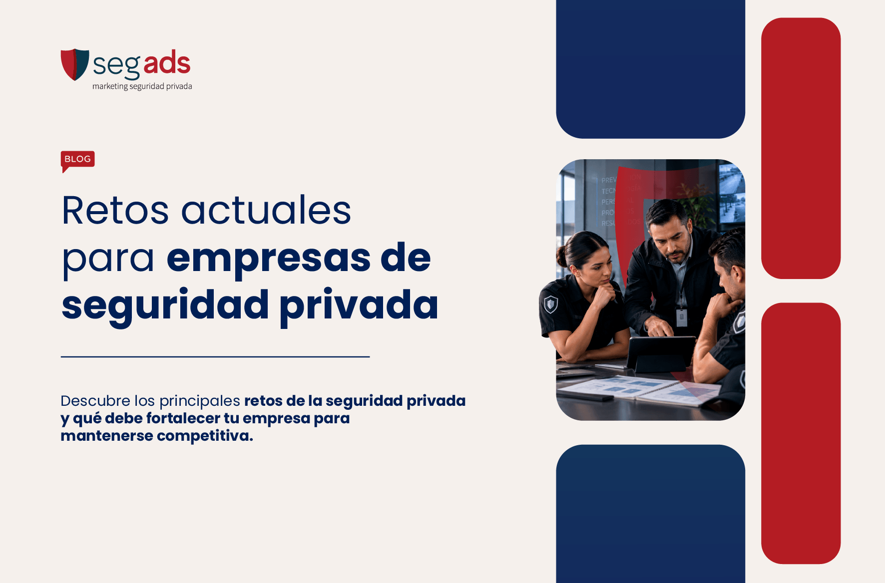 Retos actuales para empresas de seguridad privada