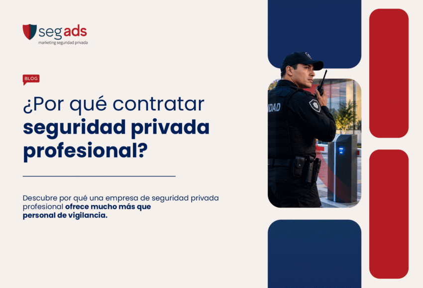 ¿Por qué contratar seguridad privada profesional?